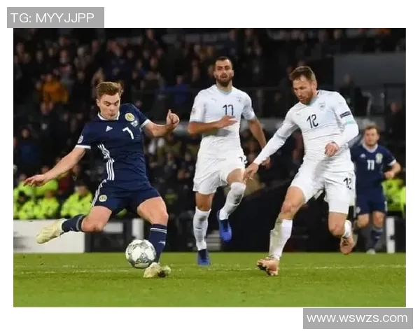 以色列与苏格兰足球对决全场精彩回顾与分析